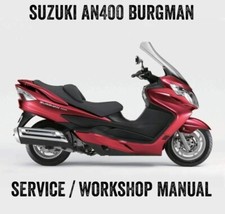 2007-2018 Suzuki AN400 AN 400 Burgman Repair Workshop Service Manual PDF File