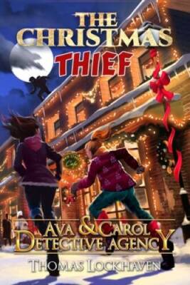 Ava  Carol Detective Agency: The Christmas Thief - Paperback - GOOD