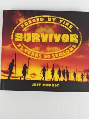 Forged By Fire 25 Years/50 Seasons Survivor- Jeff Probst-Signed/Autographed Book