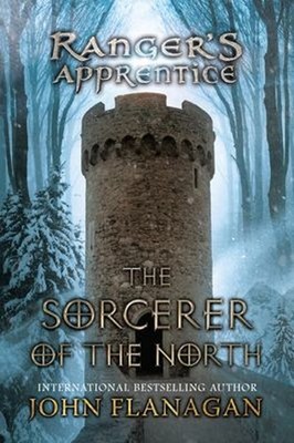The Sorcerer of the North : Book Five Hardcover John Flanagan