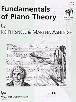 Fundamentals of Piano Theory, Level Ten Neil A. Kjos Piano Librar