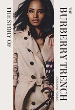 The Story of the Burberry Trench - Hardcover, by Young Caroline - Very Good