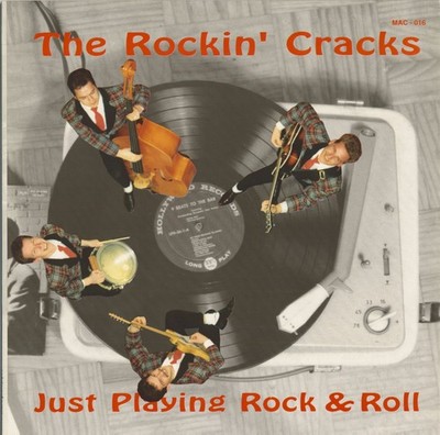 The Rockin' Cracks - Just Playing Rock & Roll - Vinyl Revival/Neo Rockabilly