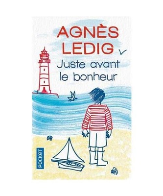 Juste avant le bonheur, Agnès Ledig