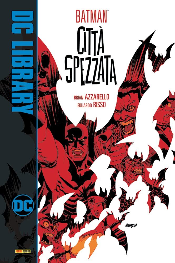 Libri Brian Azzarello / Eduardo Risso - Citta Spezzata. Batman