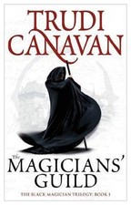 The Magicians' Guild: Number 1 in series: Black Magician Trilog .9781841499604
