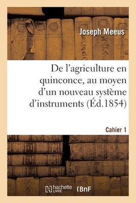 de l'Agriculture En Quinconce, Au Moyen d'Un Nouveau Systme d'Instruments: Du Ra