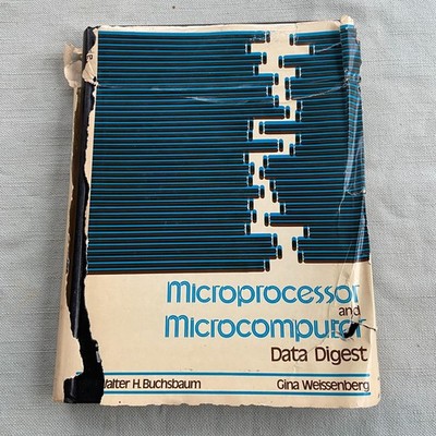 Microprocessor Microcomputer Data Digest Book Walter H. Buchsbaum 1983 1st Ed.