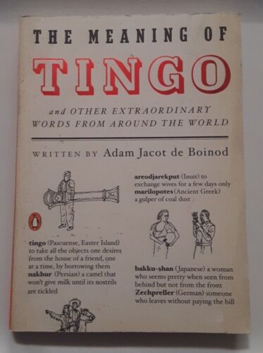 The Meaning of Tingo : And Other Extraordinary Words from Around the World by... - Afbeelding 1 van 5