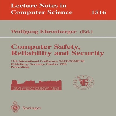 Computer Safety Reliability and Security 17th International Confe