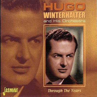 Winterhalter, H: Through The Years by Winterhalter/ Hugo / His Orchesta