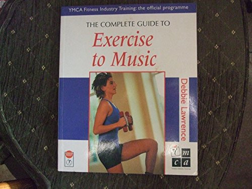 The Complete Guide to Exercise to Music by Lawrence