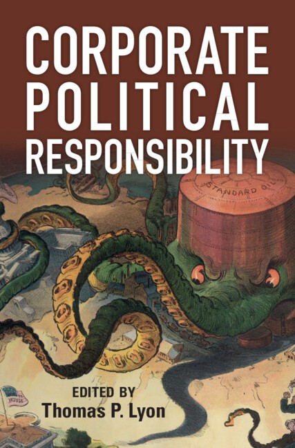 Corporate Political Responsibility Lyon Hardback Cambridge University Press
