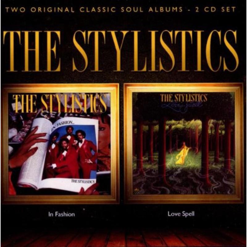 Stylistics In Fashion / Love Spell Double CD NEW