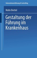 Gestaltung Der FüHrung Im Krankenhaus Malte Brettel Taschenbuch Xviii Deutsch