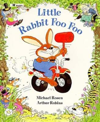 Little Rabbit Foo Foo by Michael Rosen: Used