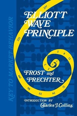 Robert R Prechter a J Frost Charles J Collin Elliott Wave Principl (Taschenbuch)
