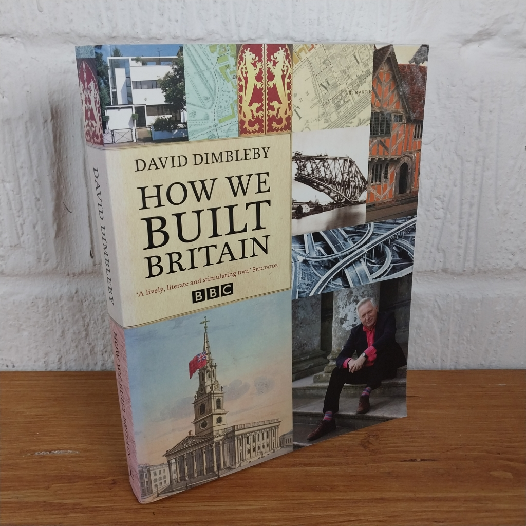 How We Built Britain by David Dimbleby (Paperback, 2008)