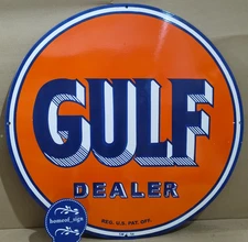 Gulf Dealer Porcelain Enamel Sign 30 X 30 Inches 1 sides
