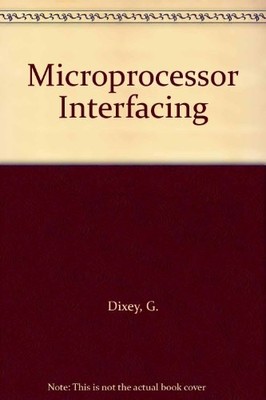 Microprocessor Interfacing by Dixey, G. Spiral bound Book The Fast Free Shipping