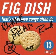 Fig Dish Autographed That's What Love Songs Often Do CD Fig Dish Autographed That's What Love Songs Often Do CD