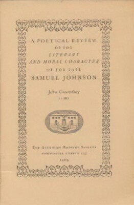 Poetical Review of the Literary and Moral Character of the Late Samuel Johnson,A