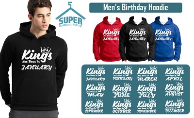 White KINGS Are Born 12 months HOODIE The Best Birthday Birthday Anniversary 