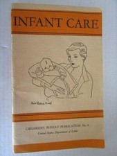 Infant Care Publication #8 U.S. Dept. of Labor Children’s Bureau (1940) - E9L-19
