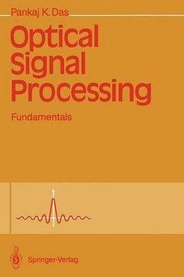 Optical Signal Processing: Fundamentals by Pankaj K. Das (English) Paperback Boo