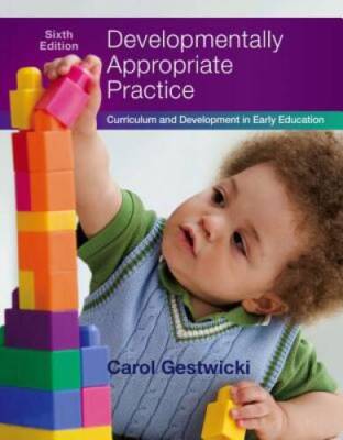 Developmentally Appropriate Practice: Curriculum and Development in  - VERY GOOD
