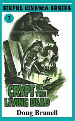 Crypt of the Living Dead, Paperback by Brunell, Doug, Brand New, Free shippin...