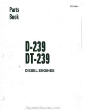 International Harvester 250A D239 Diesel Engine ONLY Parts Manual