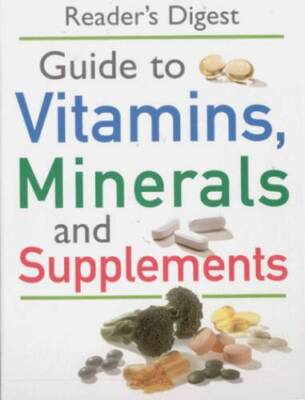Readers Digest Guide to Vitamins, Minerals and Supplements - Hardcover - GOOD