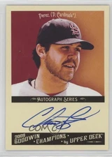 2009 Upper Deck Goodwin Champions Auto Chris Perez #A-CP Auto 0c2