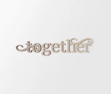 Wedding Decor Word Cutout "Together" - Cutout, Home Decor, Unfinished 