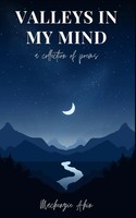 Valleys In My Mind A Collection Of Poems Mackenzie Akin Taschenbuch Englisch