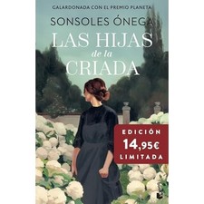 Las hijas de la criada: Premio Planeta 2023. Edici�n li - Spanish Language hardc
