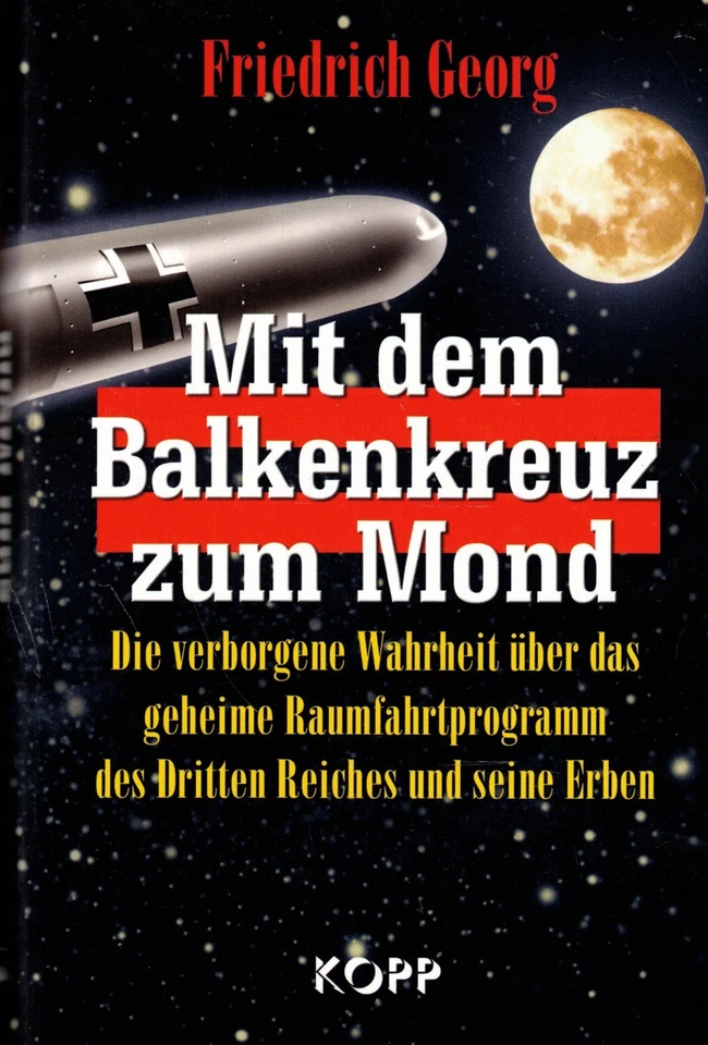 Georg, m Balkenkreuz z Mond, Wahrheit geheimes Raumfahrt-Programm Drittes Reich - Bild 1 von 1
