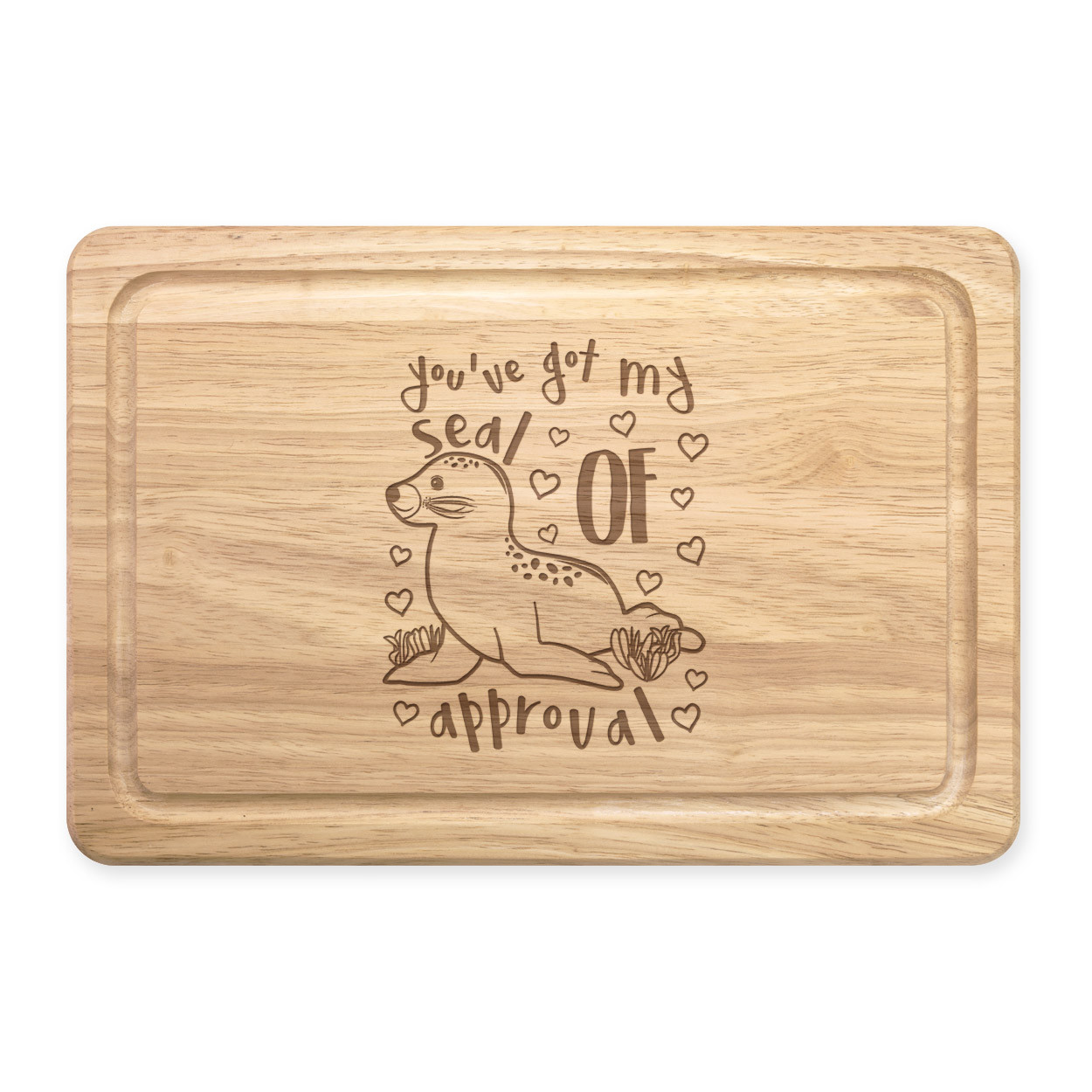 You've Got My Seal Of Approval Rectangular Wooden Chopping Board Valentines Day