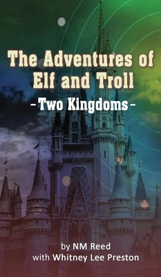 Whitney Lee Preston | The Adventures of Elf and Troll | Buch | Englisch (2021)
