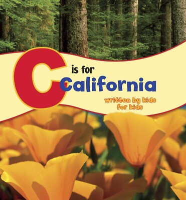 C Is for California: Written by Kids for Kids (2008, Gebundene Ausgabe) p349