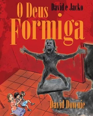 David e Jacko: O Deus Formiga (Galician Edition) by David Downie (Galician) Pape