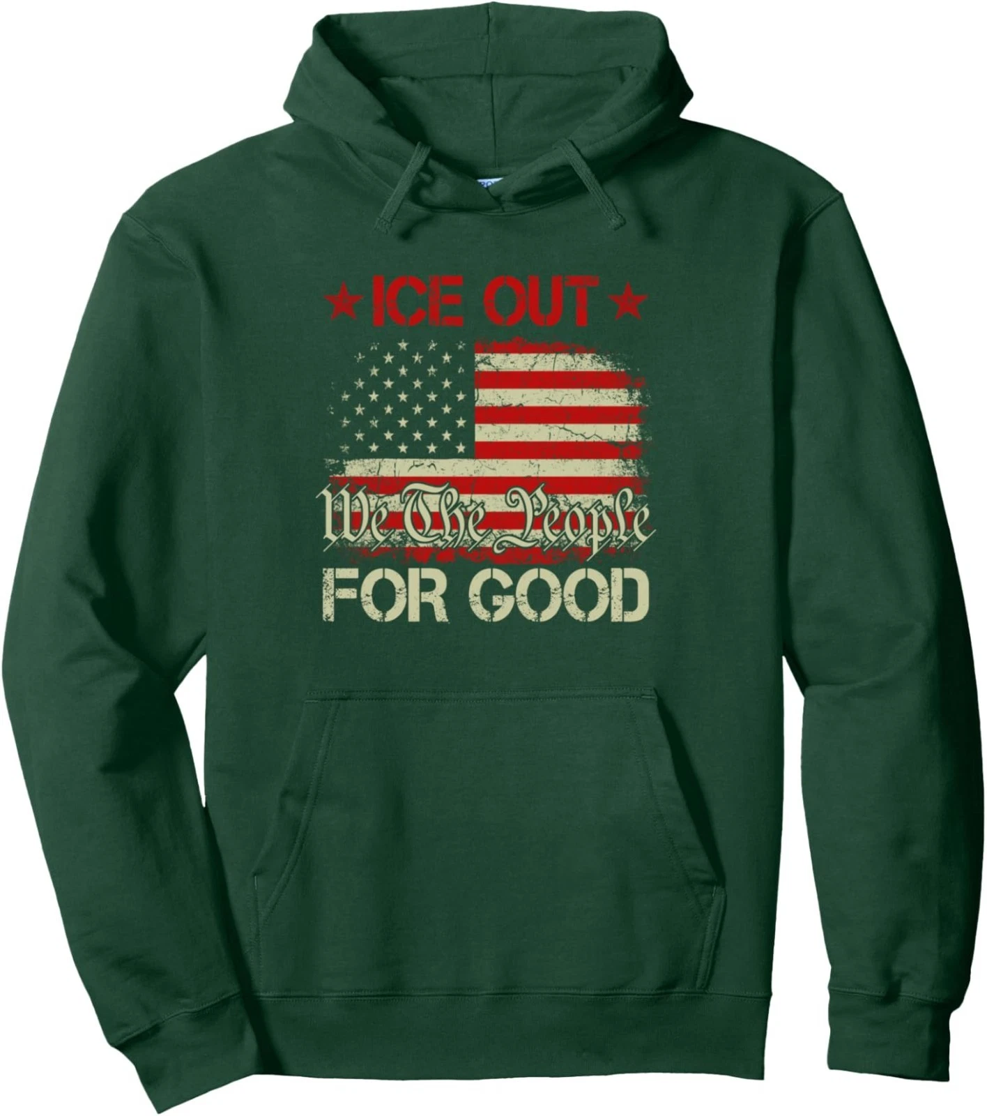 Ice Out for Good Hoodie, Bold Protest Pullover, Gift Sweatshirt