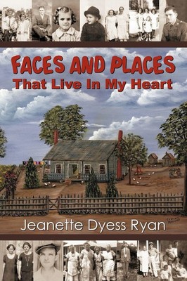 Faces and Places That Live in My Heart Jeanette Dyess Ryan Taschenbuch Englisch