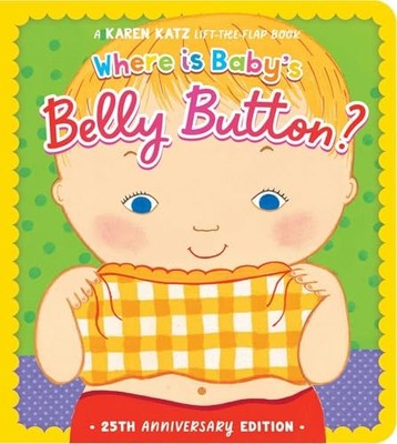 Where Is Baby's Belly Button?: 25th Ann..., Katz, Karen