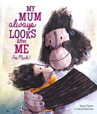 My Mum Always Looks After Me So Much: 1, Taylor, Sean