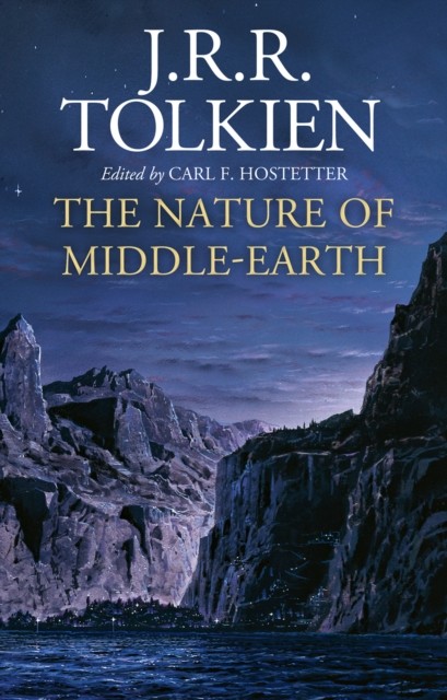 The Nature of Middle-earth by J. R. R. Tolkien, Carl F. Hoste... - - Image 3