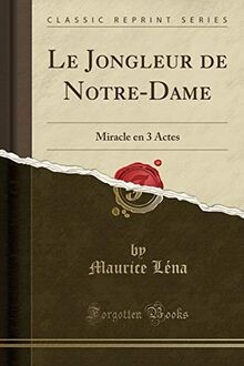 Le Jongleur de Notre-Dame: Miracle En 3 Actes (Clas... | Buch | Zustand sehr gut