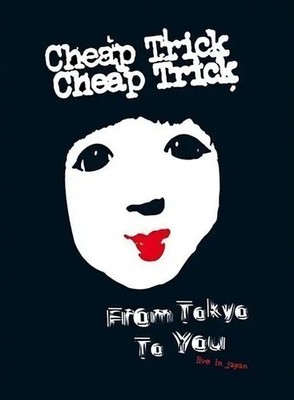 Cheap Trick - From Tokyo To You inkl. Bonus CD