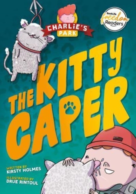 The Kitty Caper (Charlie's Park #4) by Kirsty Holmes (Paperback Book)